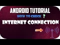Android Tutorial for Beginners Check Internet Connection - 2 WAYS