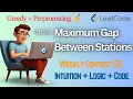 LeetCode 4026 Maximum Gap Between Stations Weekly Contest 515 Greedy C