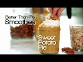 Better-Than-Pie Smoothies Flavors of Fall Safeway
