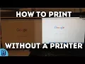 How To Print Without A Printer