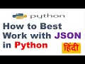 How to Best Work with JSON in Python Python JSON Hindi