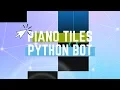 Quick Piano Tiles Bot in Python Tutorial