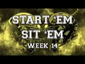 CFF Start Em Sit Em Week 14