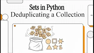 Sets in Python Deduplicating a Collection