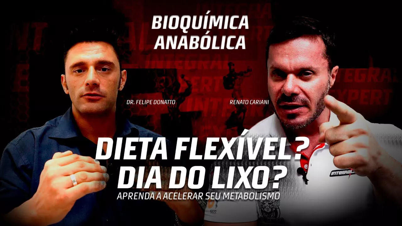 DIETA FLEXÍVEL? DIA DO LIXO? | APRENDA A ACELERAR SEU METABOLISMO