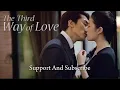 The Third Way Of Love | Korean Full Movie Tagalog Dubbed