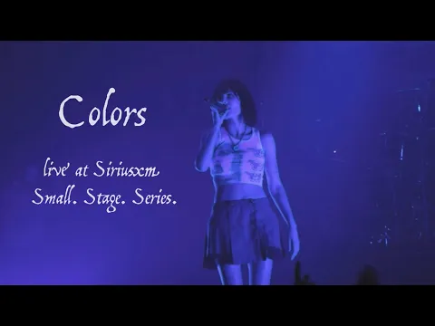 Download MP3 Halsey - Colors (Live at SiriusXM - Small Stage Series - Philadelphia)