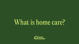 What is Home Care