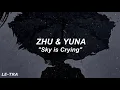 ZHU & Yuna - Sky is Crying (Letra en Español) | LE-TRA