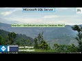 How Do I - Set Default Location for SQL Database Files