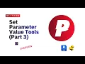 Set Parameter Value Tools Part 3