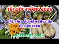 Lagu TẾT SÓC TRĂNG 2026: Đặc sắc thơm ngon LẨU MẮM CÂY DỪA, Ốc hấp tiêu - Hotel tốt, 350K 