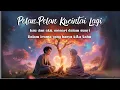 Download Lagu KAMELITA - Pelan-Pelan Kucintai Lagi (Official Music Video)