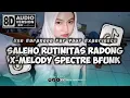 Download Lagu DJ SALEHO X RUTINITAS RADONG X MELODY SPECTRE BFUNK [8D AUDIO VERSION]