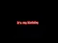 Download Lagu it's my birthday 🎉🎂 traa