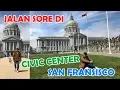 MENIKMATI JALAN SORE DI CIVIC CENTER