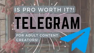 Maximizing Telegram Business Features for Adult Content Creators