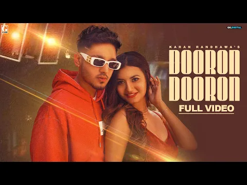 Download MP3 Dooron Dooron - Karan Randhawa (Official Video) Micheal - Showkidd - GK Digital - Geet MP3