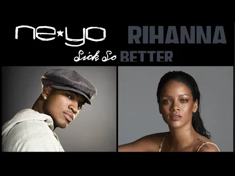 Download MP3 Sick So Better / Ne-Yo + Rihanna / So Sick + Kiss It better / the rubbeats mashup