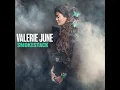 Smokestack - Valerie June