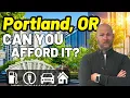 Can You Actually Afford Living in Portland Oregon