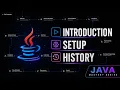 Java Mastery Series Introduction Setup History of Java Explained