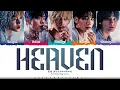 Download Lagu TXT (투모로우바이투게더) 'Heaven' Lyrics [Color Coded Han_Rom_Eng] | ShadowByYoongi