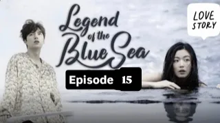 legend of the blue sea episode 15 