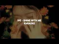 Download Lagu IVE (아이브) - 'Shine With Me' KARAOKE with Easy Lyrics