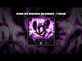 [1 HOUR PHONK] Ariis - FUNK DO BOUNCE (SLOWED)