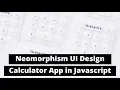 Calculator Using HTML CSS JAVASCRIPT With Neomorphism UI Design Javascript Calculator