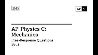 AP Physics C 2023 FRQ Set 2 Solved Mech