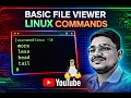 Linux Basic File Viewer Commands more less head tail