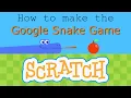 How to make the Google snake game in Scratch Part 1