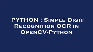 PYTHON Simple Digit Recognition OCR in OpenCV-Python