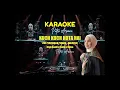 Download Lagu PUTRI ARIANI KUCH KUCH HOTA HAI KARAOKE