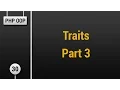 Learn Object Oriented PHP - Traits Part 3