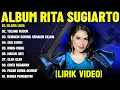 Download Lagu SEJUTA LUKA - RITA SUGIARTO FULL ALBUM TERBAIK (LIRIK VIDEO) TULANG RUSUK - DANGDUT LAWAS 2025