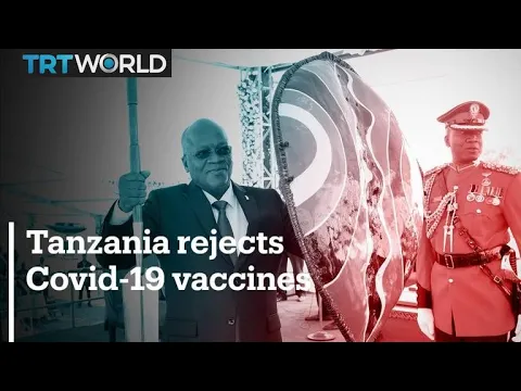 Download MP3 Tanzania says it's free from Covid-19 and rejects vaccine