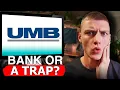 UMB Bank Hidden Gems or Red Flags Honest Review