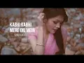 Download Lagu Kabhi Kabhi Mere Dil Mein - Sonu Kakkar