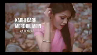 kabhi kabhi mere dil mein sonu kakkar