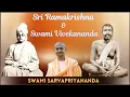 Lagu Sri Ramakrishna and Swami Vivekananda | Swami Sarvapriyananda