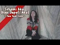 Download Lagu Selidiki Aku (Kau Dapati Aku) | Cover By Tina Toon