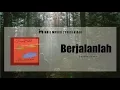 Download Lagu Payung Teduh - Berjalanlah (Lyric Video)