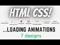 7 Types of HTML CSS Loading Animations CSS Loader Animation Tutorial With Code CS Explore