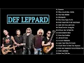 Download Lagu Best Songs Of Def Leppard Full Album | Def Leppard Greatest Hits