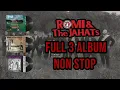 Download Lagu Romi \u0026 the Jahats - Full Tiga Album Non Stop ( #1 Film Murahan #2 Slonong Boy #3 Rumah )