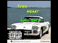Yung Heart - Laid Back (prod. sky)