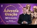 Advento em Oração - 20/12